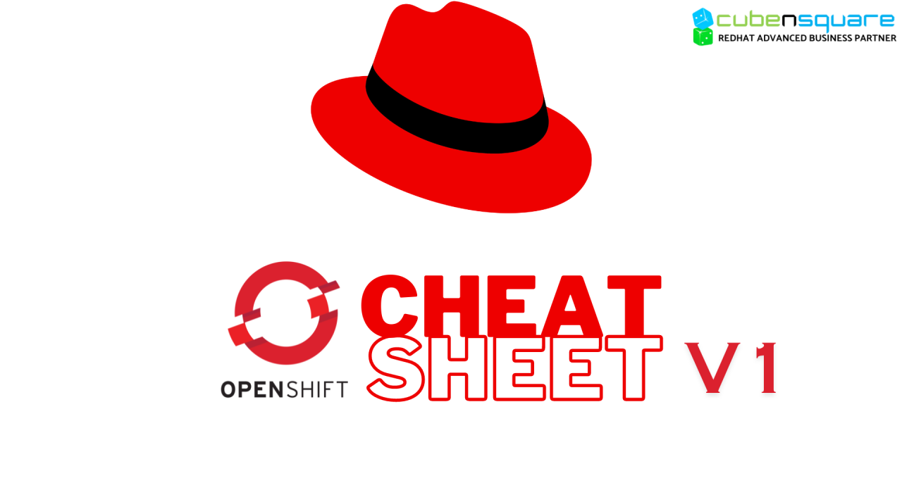 Red Hat Openshift Cheat Sheet